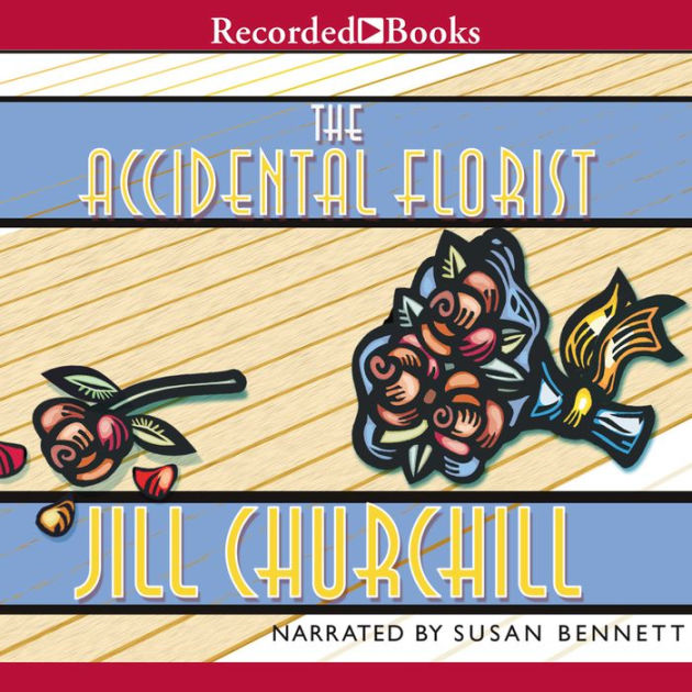 The Accidental Florist by Jill Churchill, Susan 2940170589906