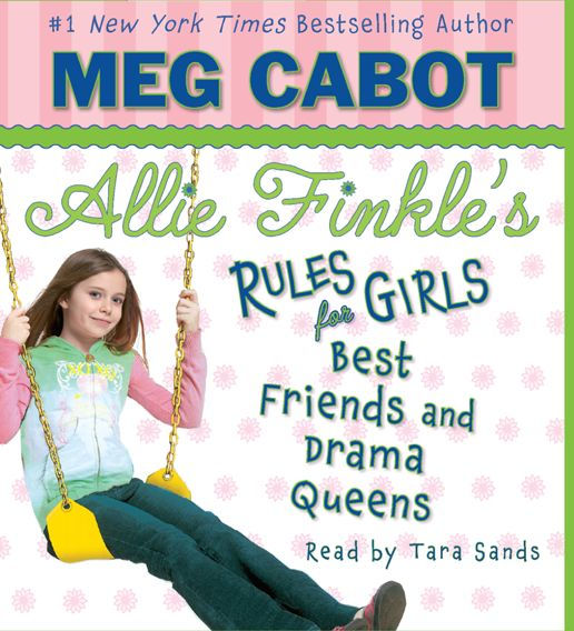 Best Friends and Drama Queens (Allie Finkle's Rules for Girls Series #3)