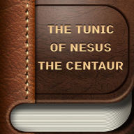 The Tunic Of Nesus The Centaur