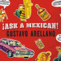 Ask a Mexican