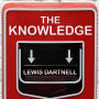 The Knowledge: How to Rebuild Our World from Scratch