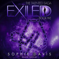 Exiled: The Talented Saga, Book 5