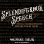 Splendiferous Speech: How Early Americans Pioneered Their Own Brand of English