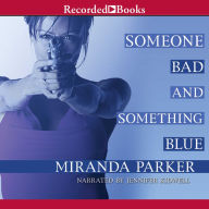 Someone Bad and Something Blue
