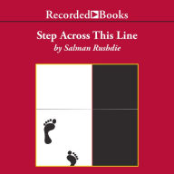 Step across This Line: Collected Nonfiction 1992-2002