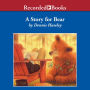 A Story for Bear