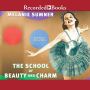The School of Beauty and Charm: A Novel
