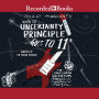 When the Uncertainty Principle Goes to 11: Or How to Explain Quantum Physics with Heavy Metal