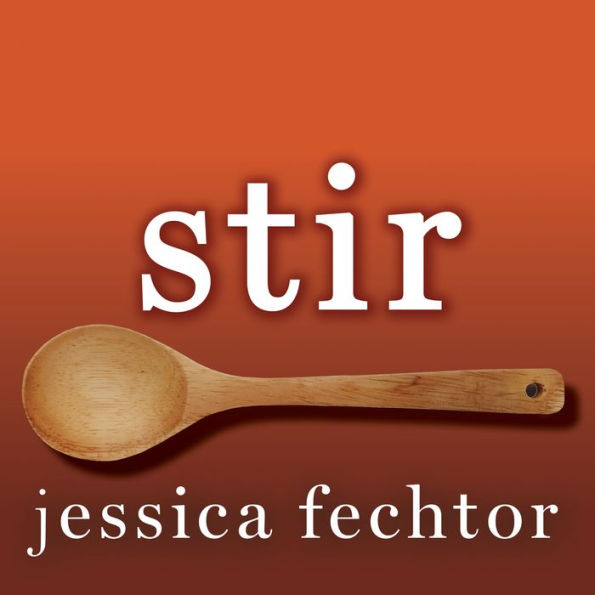 Stir: My Broken Brain and the Meals That Brought Me Home