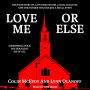 Love Me or Else: The True Story of a Devoted Pastor, a Fatal Jealousy, and the Murder that Rocked a Small Town