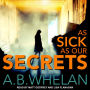 As Sick as Our Secrets