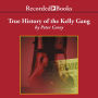 True History of the Kelly Gang (Booker Prize Winner)