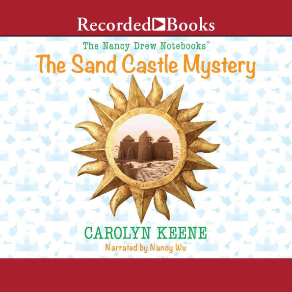 The Sand Castle Mystery (Nancy Drew Notebooks #49)