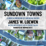 Sundown Towns: A Hidden Dimension of American Racism