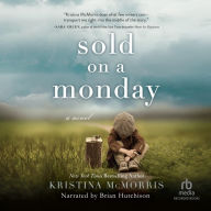 Sold on a Monday: A Novel