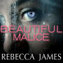 Beautiful Malice: A Novel