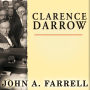 Clarence Darrow: Attorney for the Damned