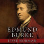 Edmund Burke: The First Conservative