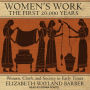 Women's Work: The First 20,000 Years: Women, Cloth, and Society in Early Times