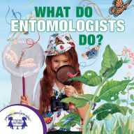 What Do Entomologists Do?