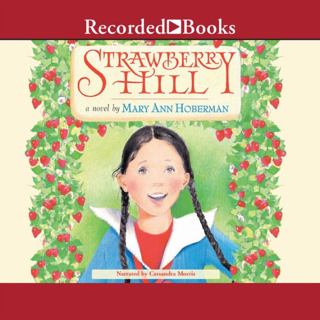 Strawberry Hill by Mary Ann Hoberman, Paperback Barnes & Noble®