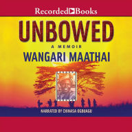 Unbowed: A Memoir: A Memoir