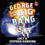 George and the Big Bang (George's Secret Key Series #3)