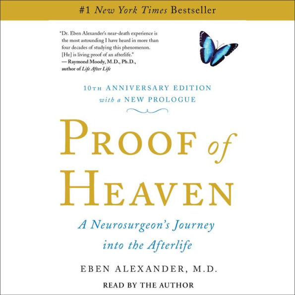 Proof of Heaven: A Neurosurgeon's Journey into the Afterlife