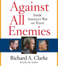 Against All Enemies: Inside America's War on Terror (Abridged)