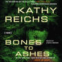 Bones to Ashes (Temperance Brennan Series #10)