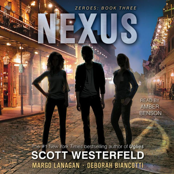 Nexus (Zeroes Series #3)