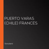Puerto Varas (Chile) Francés