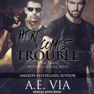 Here Comes Trouble: Book Three, Nothing Special Series