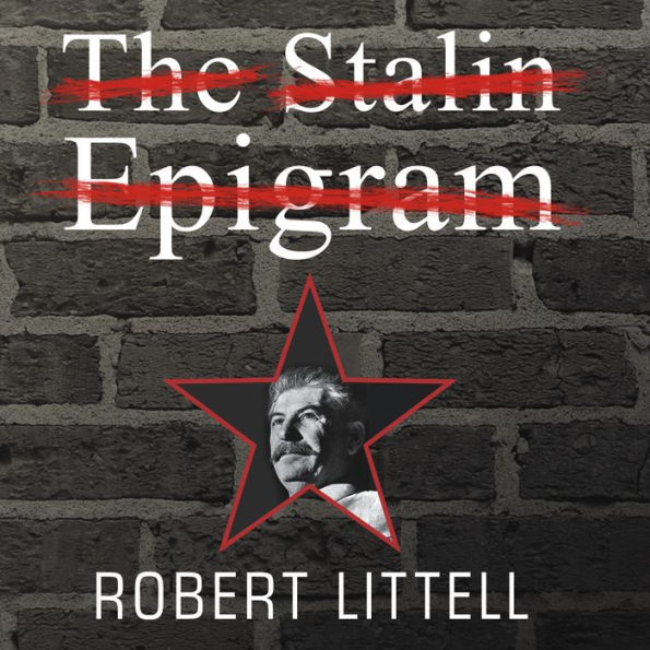 The Stalin Epigram: A Novel