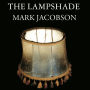 The Lampshade: A Holocaust Detective Story from Buchenwald to New Orleans