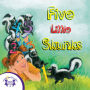 Five Little Skunks