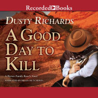 A Good Day to Kill (Byrnes Family Ranch Series #6)