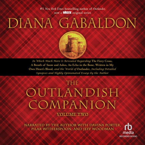 The Outlandish Companion Volume Two: The Companion to The Fiery Cross, A Breath of Snow and Ashes, An Echo in the Bone, and Written in My Own Heart's Blood