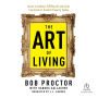 The Art of Living: Lessons in Leading a Fulfilling Life and Career from America's Greatest Prosperity Teacher