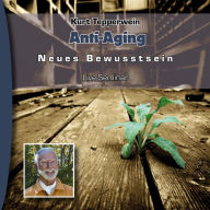 Neues Bewusstsein: Anti-Aging (Live Seminar)