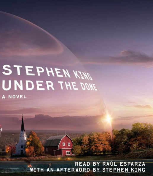 Under The Dome: A Novel