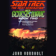 Star Trek: The Next Generation: The Genesis Wave, Book Two (Abridged)