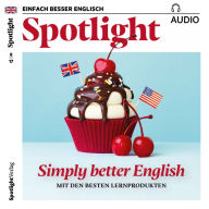 Englisch lernen Audio - Einfach besser Englisch: Spotlight Audio 08/17 - Simply better English