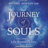 Journey of Souls: Case Studies of Life Between Lives