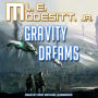 Gravity Dreams