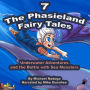 Phasieland Fairy Tales 7, The (Underwater Adventures and the Battle with Sea Monsters)