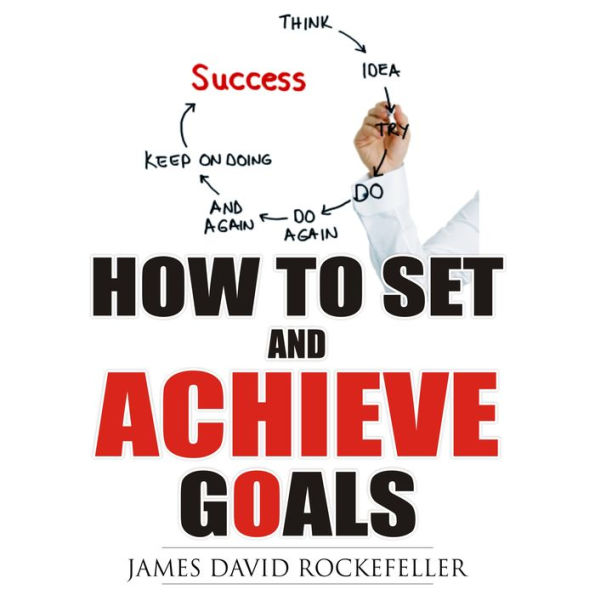 How To Set And Achieve Goals