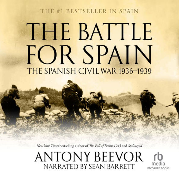 The Battle for Spain: The Spanish Civil War 1936-1939