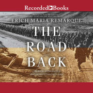 The Road Back: A Novel