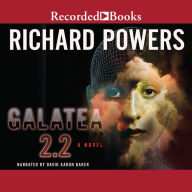 Galatea 2.2: A Novel